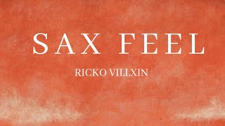 Ricko Villxin - Sax Feel (Official Visualizer)