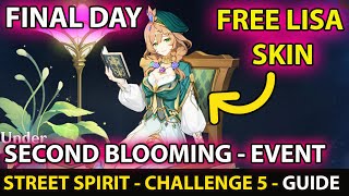 Street Spirit Final Challenge 5 Guide  Second Blooming  - Event Day 5 Guide - Genshin Impact