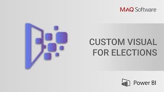 Power BI Custom Visual for Elections by MAQ Software