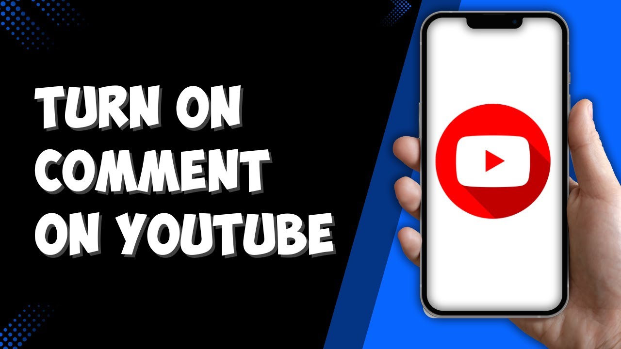 How To Turn On Comment On Youtube Full Guide Youtube