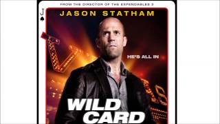 Wild Card - Trailer Theme - Soundtrack OST Official 2015