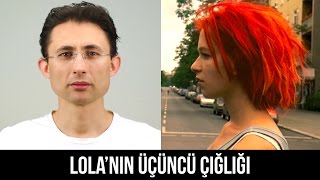 Lola'nın üçüncü çığlığı