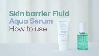 [OxygenCeuticals] How to Use Skin Barrier Fluid \u0026 Moisture Aqua Serum