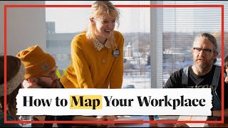 How to Map Your Workplace | Union 101