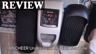 ANCHEER Under Desk Elliptical Machine Review