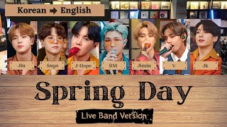 BTS 방탄소년단 'Spring Day' (Live Band Ver.) (Tiny Desk) Lyrics 가사 HAN ROM ENG [Concept Lyric Video]