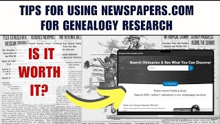 Tips for Using Newspapers.com for Genealogy Research | Is It Worth It?