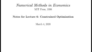 Constrained Optimization Theory and Methods (Ken Judd Numerical Methods in Economics Lecture 6)