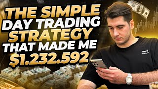 The Simple Day Trading Strategy that made me $1.232.592 in 2024