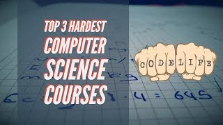 Top 3 Hardest Computer Science Classes I took as a Computer Science Undergrad