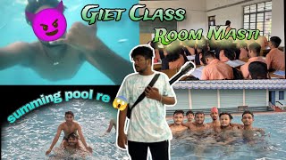 Giet University Class Room Masti 😊 Saha Summing Pool re hela Khatar naka😱Swimming☠️|| Vlog No. - 59