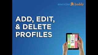 How to Add, Edit, & Delete Profiles | ExerciseBuddy Pro Tutorial