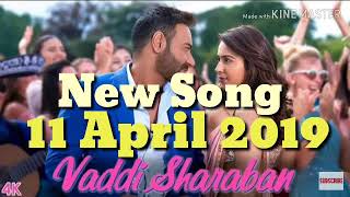 Vaddi Sharaban New Song Ajay Devgan|ajay devgan