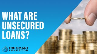 What Are Unsecured Loans?