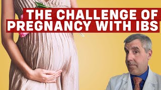 How to Safely Manage IBS and Pregnancy