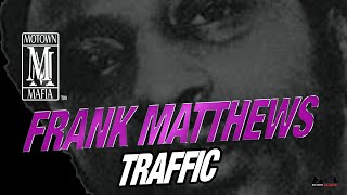 Frank Matthews |  Traffick | Al Profit | American Dope