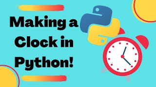 How To Make A Clock using Python | Python Project Ideas