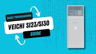 Veichi SI23/SI30 Basic Programming