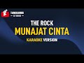 The Rock - Munajat Cinta (Karaoke)