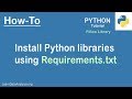 Python Tutorial | Install Python Libraries using Requiremets File (Requirements.txt)