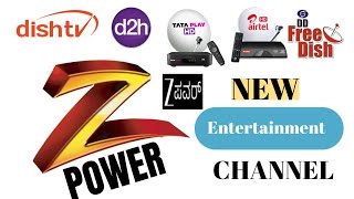 ZEE POWER || Z POWER NEW CHANNEL TO LAUNCH ON TATA PLAY AIRTEL DTH DISH TV D2H AND DD FREE DISH