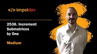 Increment Submatrices by One | LeetCode 2536 - Python