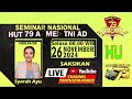 Promo Seminar DSAKSIKAN SEMINAR NASIONAL HUT 79 ARMED TNI AD