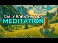 Start Your Day with Breathwork | Guided Meditation