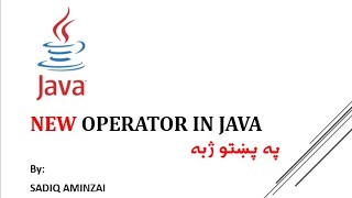 Java Programming - new Operator | Pashto | SADIQ AMINZAI