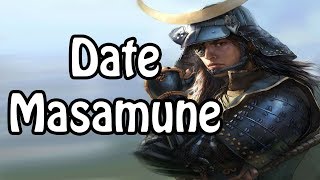 Date Masamune: The One Eyed Dragon (Japanese History Explained)