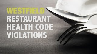 Health Code Violations in Westfield Restaurants