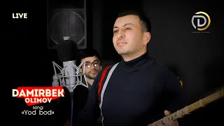 Дамирбек Олимов - Ёд бод / Damirbek Olimov - Yod Bod (Live, 2020)