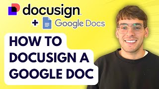 How to Docusign a Google Doc [2026 Full Guide]