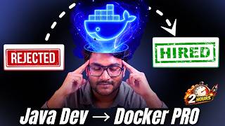 Learn Docker in 2 Hours 🚀 | Java & Spring Boot Dev → Docker PRO