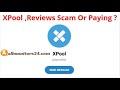 XPool, Reviews Scam Or Paying ? Write reviews (allmonitors24.com)