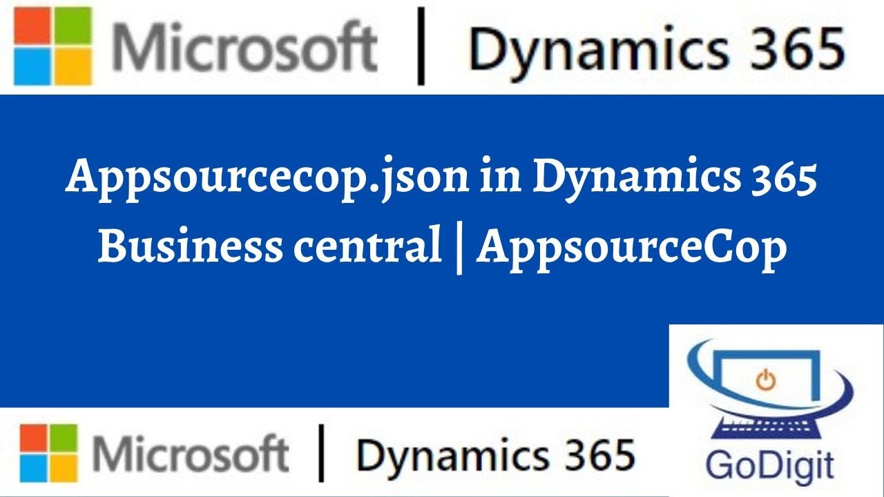 Appsourcecop Json In Dynamics 365 Business Central Appsourcecop Youtube