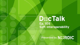 DocTalk Ep. 105 | Soft interoperability