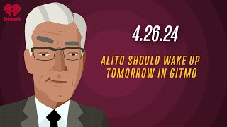 ALITO SHOULD WAKE UP TOMORROW IN GITMO - 4.26.24 | Countdown with Keith Olbermann