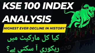 #KSE100 Index Analysis | Highest Ever Decline In PSX History | Recovery Expectations |