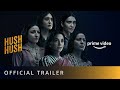 Hush Hush - Official Trailer | Prime Video | #hushhushtrailerreview #hushhushwebseries #primevideo