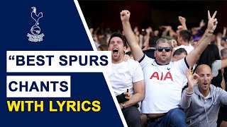 Best Tottenham Hotspur Chants With Lyrics | 2022