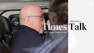 Why Yorgen Fenech got bail