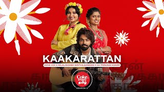 Coke Studio Tamil | Kaakarattan | Vidya Vox x Rajalakshmi x GV Prakash Kumar