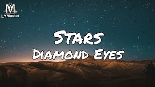 Diamond Eyes – Stars (Lyrics)
