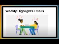 Weekly Highlights Email Reports