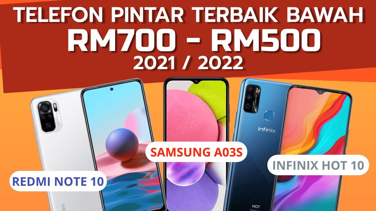 Telefon Pintar Terbaik Bawah RM700 - RM500 Tahun 2021 Malaysia - YouTube