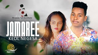 Keol Negesa - JAMAREE - New Ethiopian Oromo Music 2023