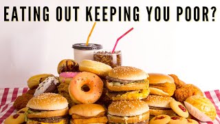 The True Cost of Eating Out | Is Eating Out Keeping You Poor?