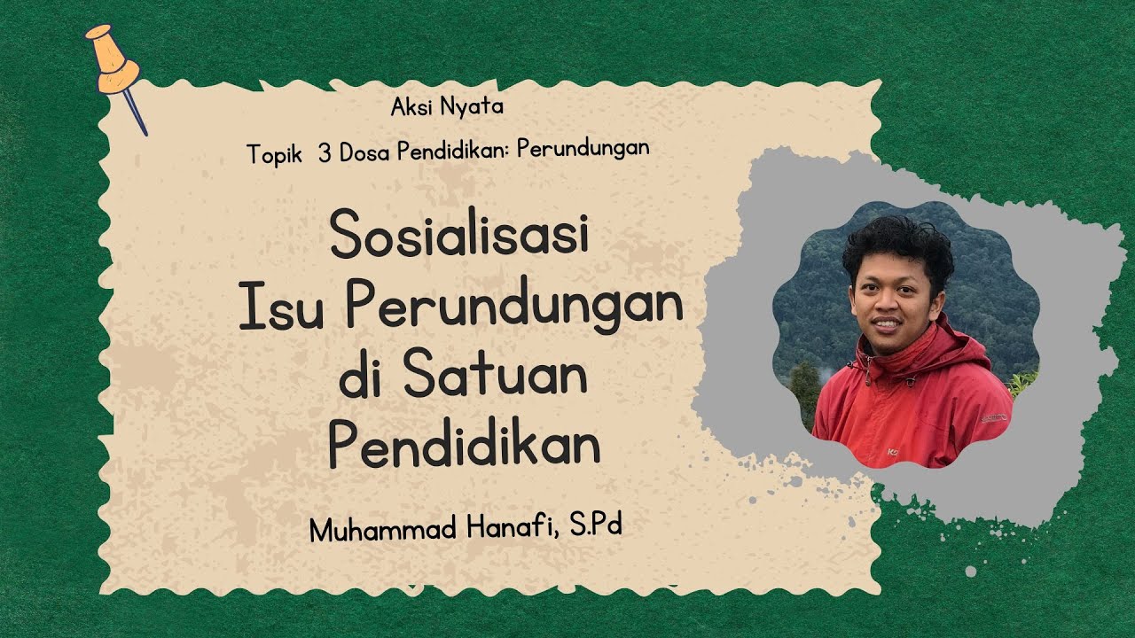 AKSI NYATA: 3 DOSA PENDIDIKAN: PERUNDUNGAN | SOSIALISASI ISU ...