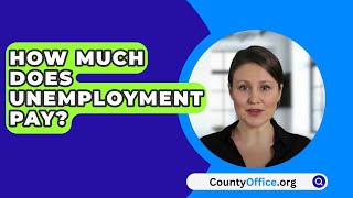 How Much Does Unemployment Pay? - CountyOffice.org